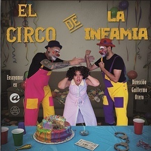 24 EL CIRCO DE LA INFAMIA